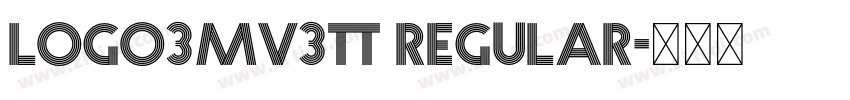 Logo3Mv3tt Regular字体转换 Logo3Mv3tt Regular字体转换